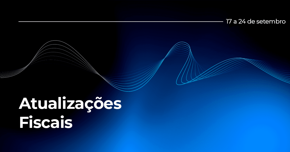 A imagem apresenta um fundo azul com a frase Atualizações Fiscais.