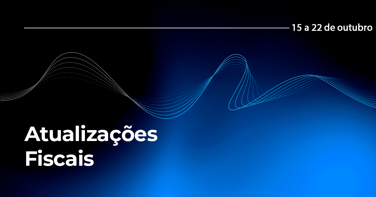 A imagem apresenta um fundo azul com a frase Atualizações Fiscais.